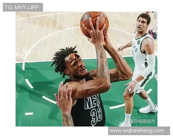 足球明星观赛篮网与雄鹿对决的精彩瞬间与感悟分享 足球明星观赛篮网与雄鹿对决的精彩瞬间与感悟分享